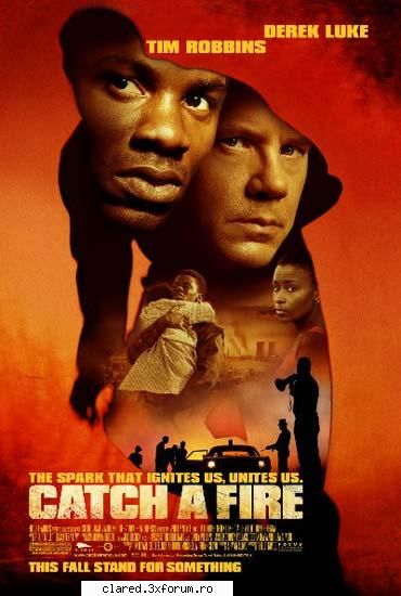 Catch a fire - Catch a fire Data Lansarii 27 Octombrie 2006 - Filme